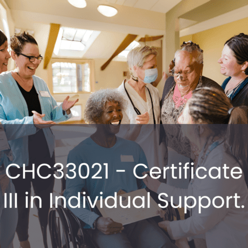 CHC33021 - Certificate III in Individual Support