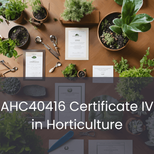 Certificate IV in Horticulture