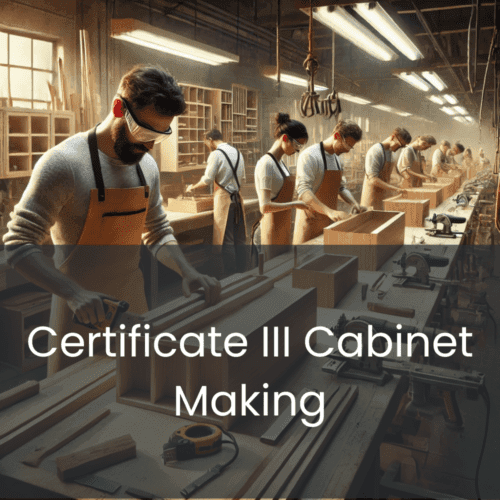 Certificate III Cabinet Making