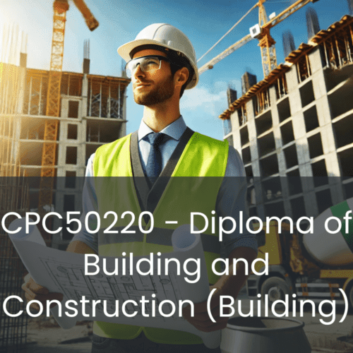 CPC50220 - Diploma of Building and Construction (Building) provides advanced training in construction project management, contract administration, and regulatory compliance. This qualification is suited for individuals aiming to become licensed builders or construction managers.