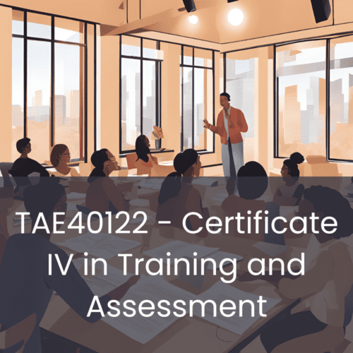 Certificate IV in Training and Assessment