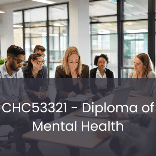 CHC53521 - Diploma of Mental Health