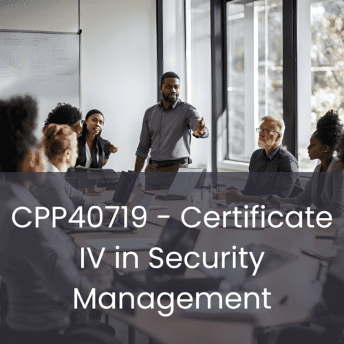 Certificate IV in Security Management