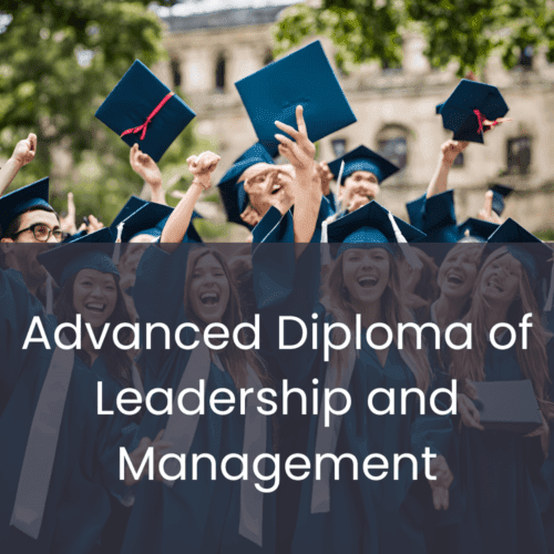 Advanced Diploma of Leadership and Management