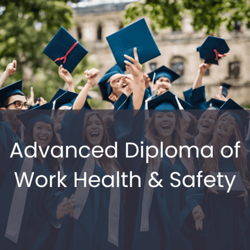 Advanced Diploma of Work Health & Safety