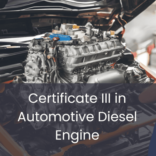 Certificate III in Automotive Diesel Engine