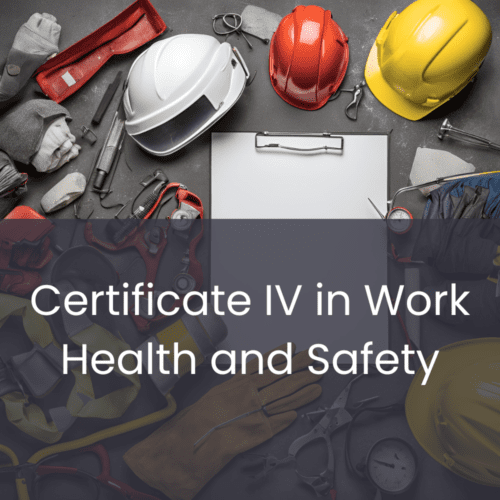 Certificate IV in Work Health and Safety