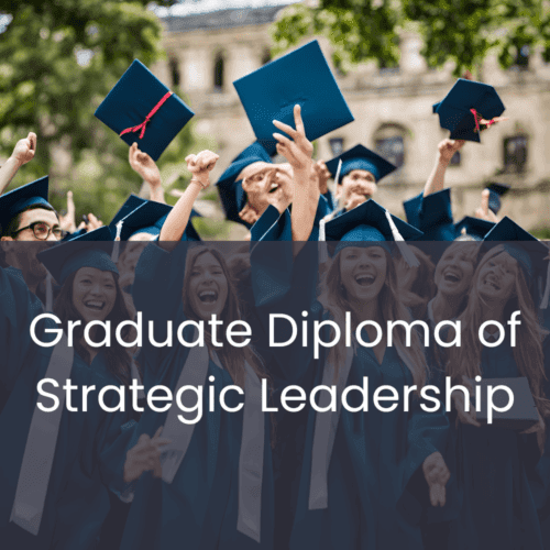 Graduate Diploma of Strategic Leadership